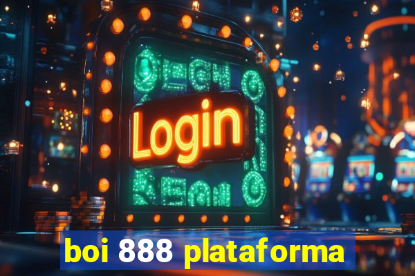 boi 888 plataforma